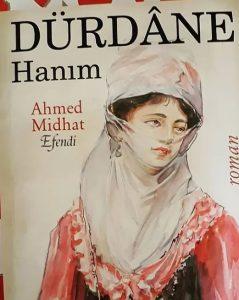 Dürdane Hanım Eser Özeti | Ahmet Mithat Efendi