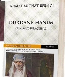Dürdane Hanım Eser Özeti | Ahmet Mithat Efendi