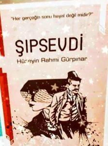 Şipsevdi Roman Özeti | Hüseyin Rahmi Gürpınar