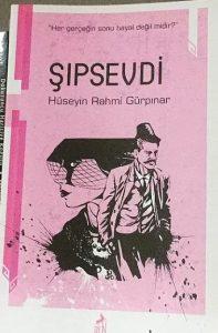 Şipsevdi Roman Özeti | Hüseyin Rahmi Gürpınar