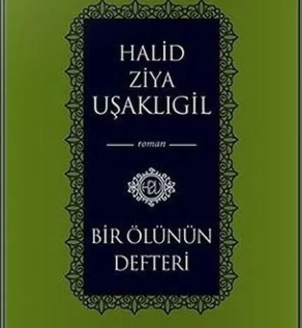 1626454721 Bir ölünün defteri Halit Ziya Uşaklıgil