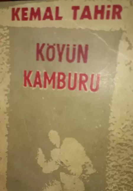 Köyün Kamburu Roman Özeti | Kemal Tahir