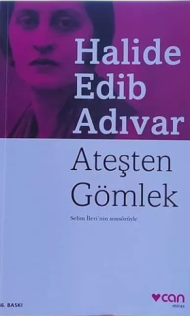 ateşten gömlek Halide Edip Adıvar