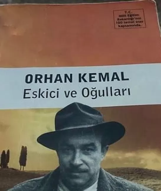 Eskici Ve Oğulları Roman Özeti | Orhan Kemal