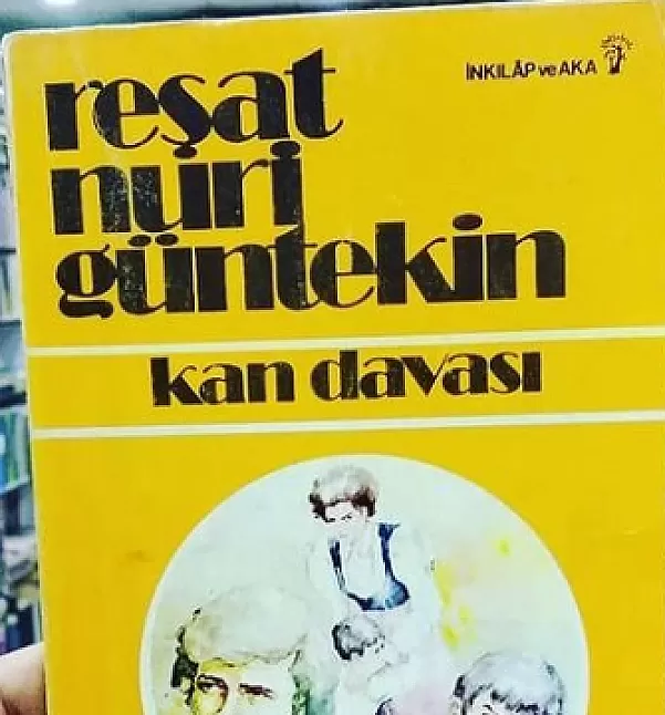 Kan davası Reşat Nuri Güntekin