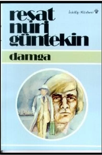 Damga Roman Özeti | Reşat Nuri Güntekin 