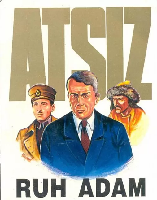 Ruh Adam Özet Ruh adam Hüseyin Nihal atsız
