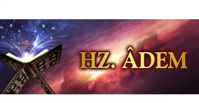 Rüyada Adem Aleyhisselam Görmek Neye Yorumlanır?