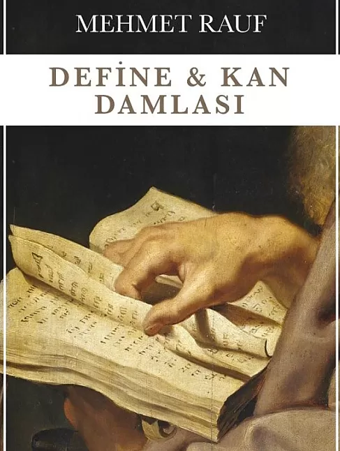 Mehmet Rauf Kan Damlası | Roman Özeti