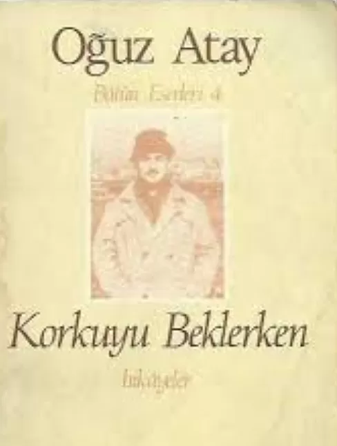 Korkuyu Beklerken Hikaye Özeti | Oğuz Atay