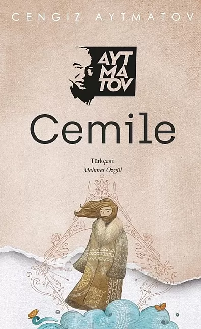Cemile Eser Özeti | Cengiz Aytmatov