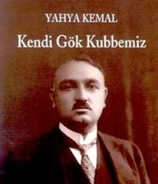 1632492660 Kendi Gök Kubbemiz | Yahya Kemal Beyatlı