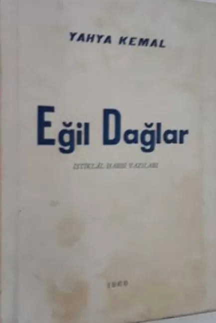Eğil Dağlar Kitap Özeti | Yahya Kemal Beyatlı