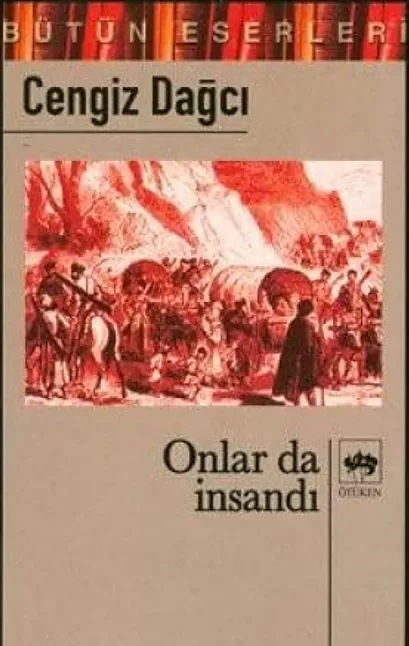 Onlar da İnsandı Kitap Özeti | Cengiz Dağcı
