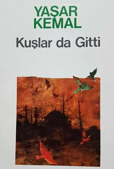 Kuşlar da Gitti Eser Özeti