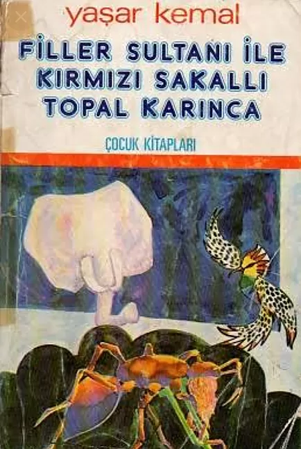 Filler Sultanı İle Kımızı Sakallı Topal Karınca Kitabının Özeti | Yaşar Kemal