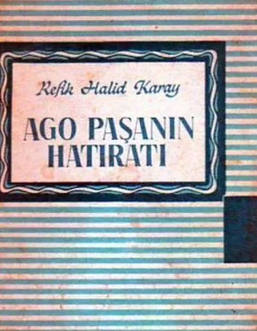 Ago Paşa’nın Hatıratı