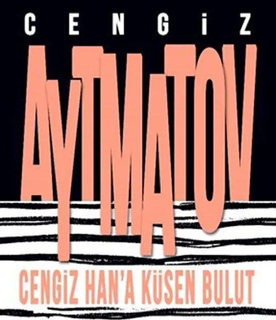 Cengiz Han’a Küsen Bulut Kitap Özeti | Cengiz Aytmatov