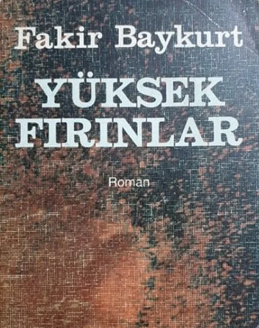 Yüksek Fırınlar Roman Özeti | Fakir Baykurt