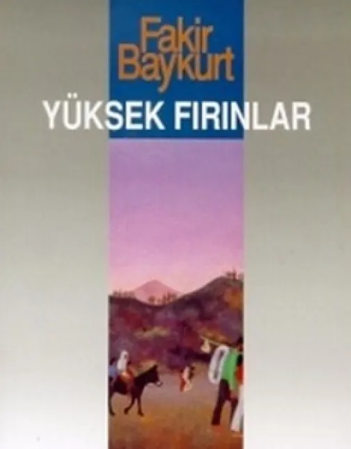 Yüksek Fırınlar Roman Özeti