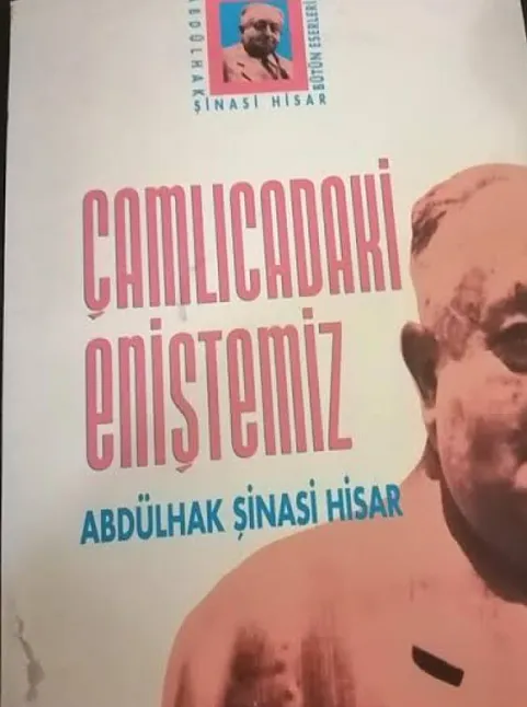 Çamlıca’daki Eniştemiz Eser  Özeti | Abdülhak Şinasi Hisar