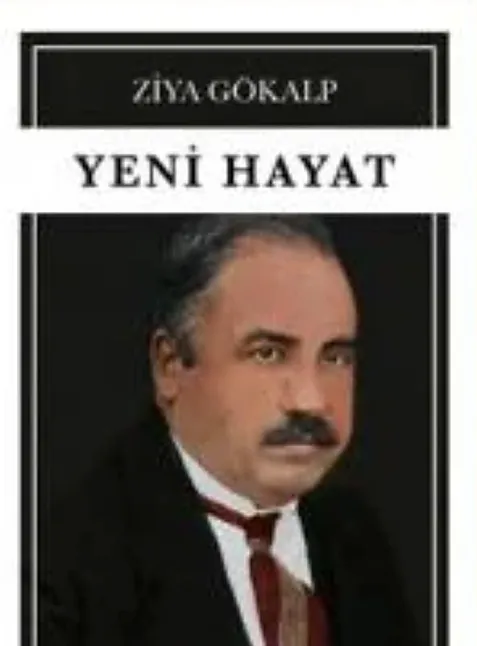 Yeni Hayat Şiir Kitabı Özeti | Ziya Gökalp