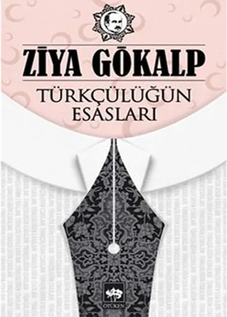 Türkçülüğün Esasları Özeti | Ziya Gökalp