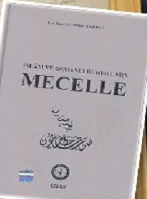 Mecelle nedir, hükümleri nelerdir?Kim Yayımladı?