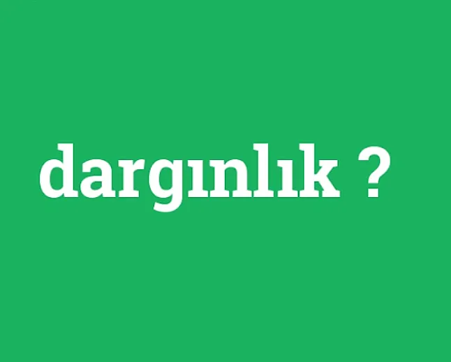 Rüyada Dargınlık Görmek Ne Anlama Gelir?Neye Yorumlanır?