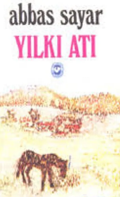 Yılkı Atı Kitap Özeti / Abbas Sayar