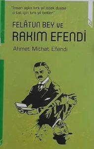 Felatun Bey ve Rakım Efendi Özeti