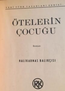 Ötelerin Çocuğu Roman Özeti Halikarnas Balıkçısı