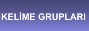 Kelime Grupları Konusu Kelime Grupları Konu Anlatımı