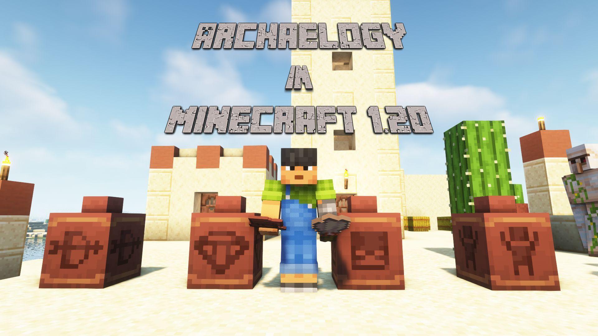 Minecraft 1.20 güncellemesinde arkeoloji nasıl çalışır?