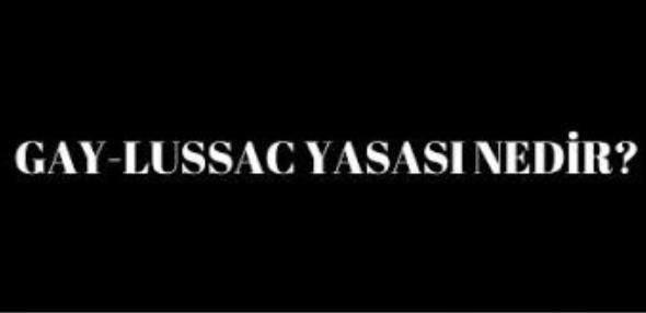 Gay-Lussac Yasası Nedir?